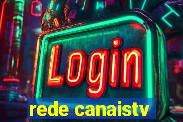 rede canaistv